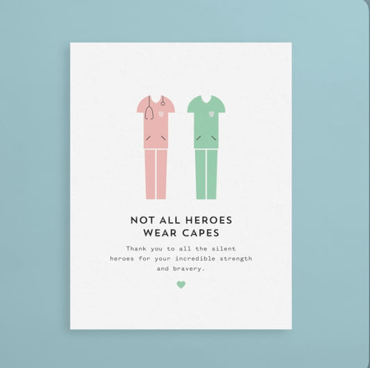 ‘Not All Heroes Wear Capes’ Greeting Card