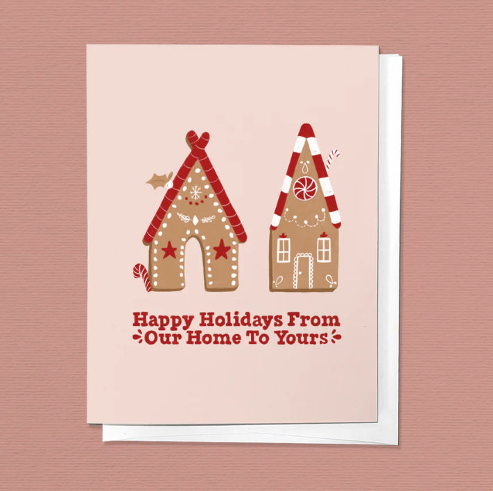 Our Home To Yours Holiday Greeting Card