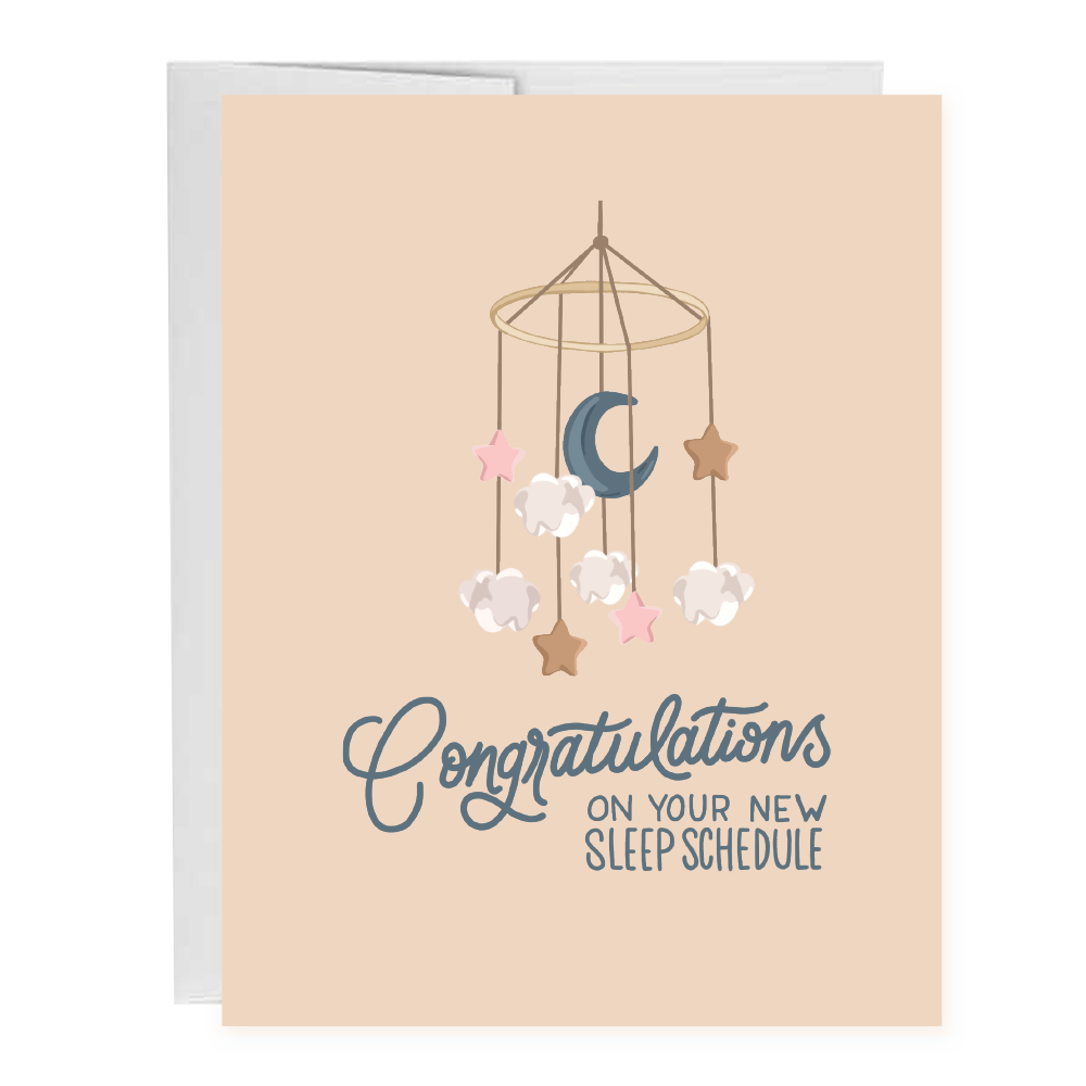 Congratulations On Your New Sleep Schedule! Greeting Card
