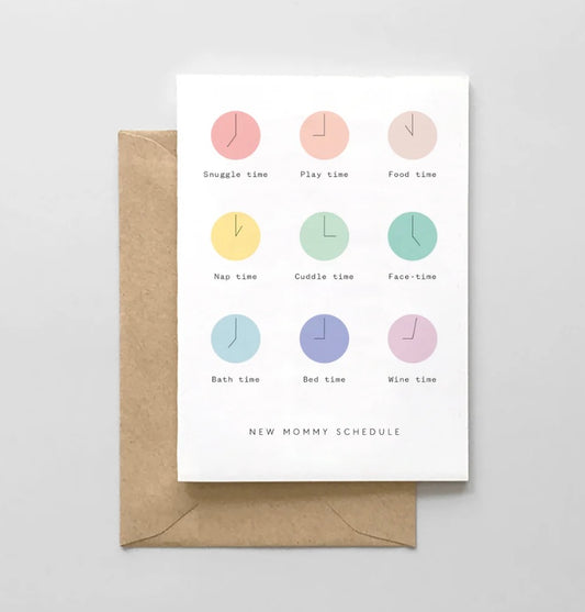 New Mommy Schedule Greeting Card