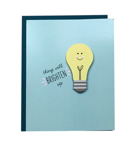 Things Will Brighten Up Greeting Card