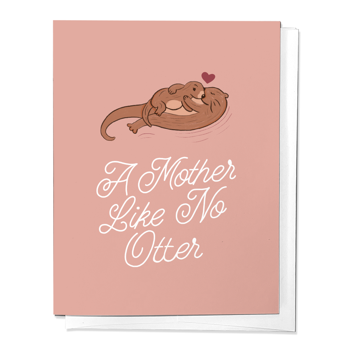 A Mother Like No Otter, Mother’s Day Greeting Card