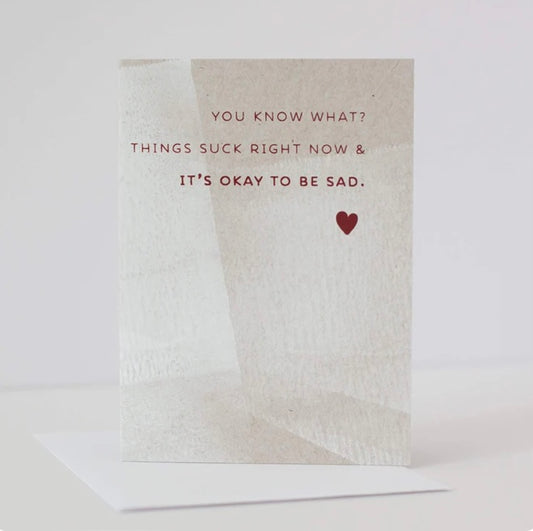 Okay To Be Sad Greeting Card