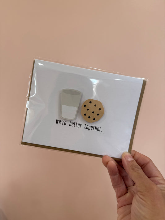 We’re better together milk and cookies