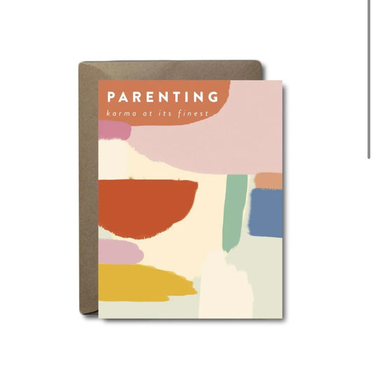 Parenting Karma Greeting Card