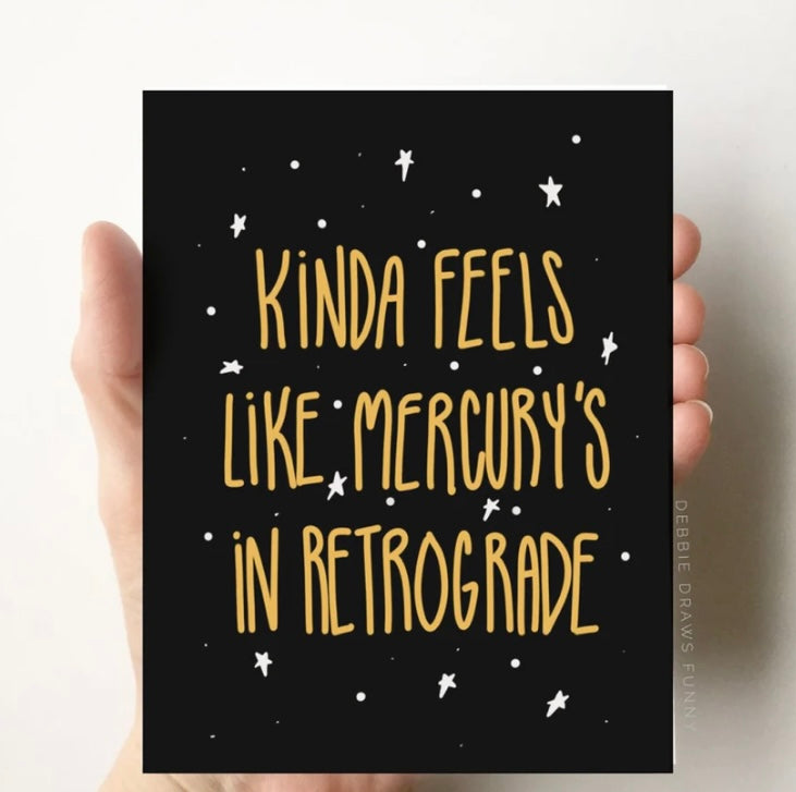 Mercury Retrograde Greeting Card