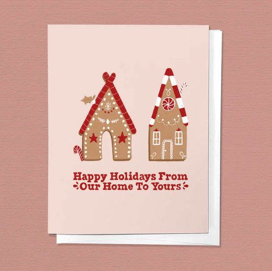 Our Home To Yours Holiday Greeting Card