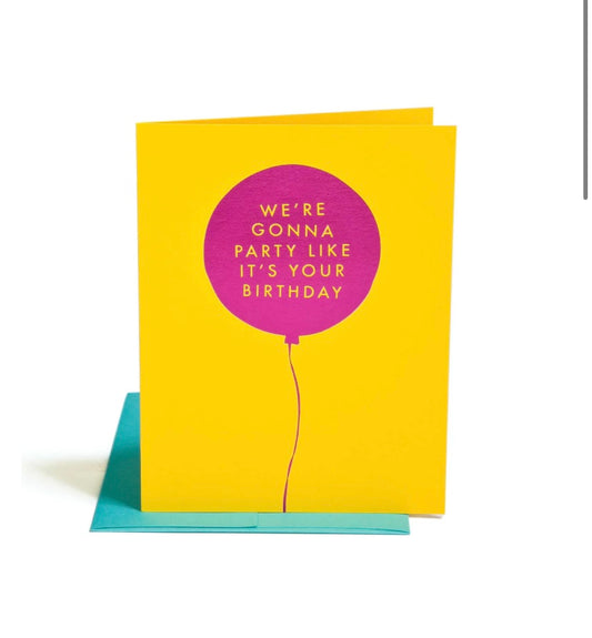 Party Like It’s Your Birthday Greeting Card