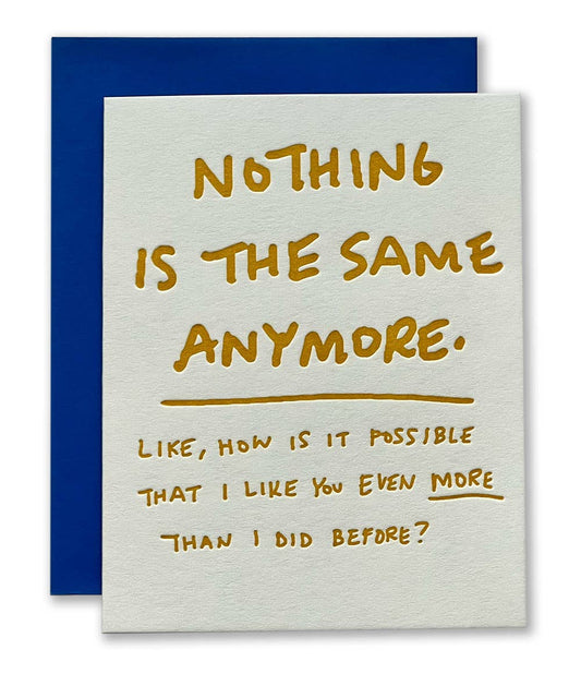 Nothing is the Same Anymore Card