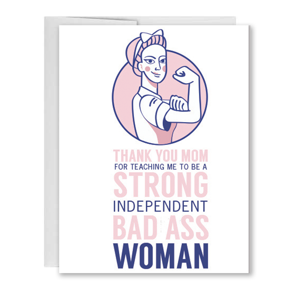 Strong, Bad Ass Woman Mother's Day Card