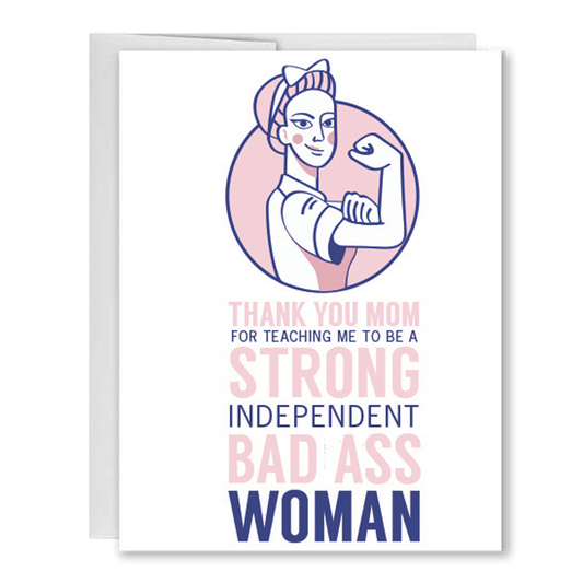 Strong, Bad Ass Woman Mother's Day Card